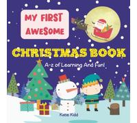 My First Awesome Christmas Book: A-Z Of Learning And Fun!