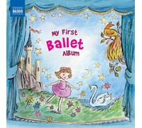 My First Ballet Album by Tchaikovsky, Stravinsky, Schubert, Prokofiev, Delibes (2012) Audio CD