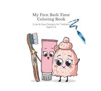 My First Bathroom Items Coloring Book: Cute & Easy Designs for Toddlers Ages 2-5