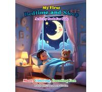 My First Bedtime and Sleep Activity Book for Kids: A Learn, Trace, and Color Activity Book for Toddlers & Preschoolers Ages 3-5 | Screen-Free Bedtime ... (My First Maze, Coloring & Counting Books)