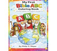 My First Bible ABC Coloring Book: A Christian Alphabet Coloring Book for Kids Ages 3-5