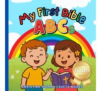 My First Bible ABCs (Christian Kids Reads)