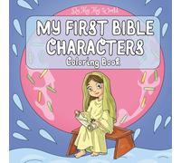 My First Bible Characters Coloring Book: Cartoon-Style Christian Coloring Pages Featuring Adam, Eve, Jesus, Mary, and More- Perfect for Kids Ages 3-12 (Festival Collection)