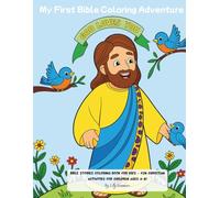 My First Bible Coloring Adventure: Bible Stories Coloring Book for Kids