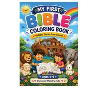 My First Bible Coloring Book: A Christian Coloring Book for Kids with 10 Bible Stories from the Book of Genesis for Ages 4-9