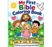 My First Bible Coloring Book: A Colorful Journey Through God’s Word