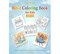 My First Bible Coloring Book: for Kids Ages 4-8 | Simple Line Art for Easy Coloring | Noah, Jesus, David & More | Point to God: Simple Scripture ... for Sunday School, Homeschool & Quiet Time