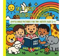 MY FIRST BIBLE COLORING BOOK: JOYFUL BIBLE PICTURES FOR TINY ARTISTS AGES 2-4 (Color Fusion Series)