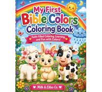 My First Bible Colors Coloring Book for Preschoolers: Faith-Filled Color Recognition, Tracing, and Coloring (My First Bible Learning Coloring Books)