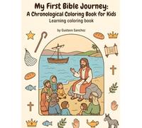 My First Bible Journey: A Chronological Coloring Book for Kids
