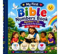 My First Bible Learning Book: Numbers 1-25, Bible Stories & Fun Activities for Ages 3-6 (Little Learners with God)