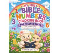 My First Bible Numbers Coloring Book for Preschoolers: Faith-Filled Counting, Tracing, Coloring, and Learning from 1-10