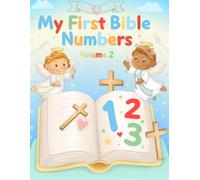 My First Bible Numbers Volume 2: A Christian Toddler Coloring Book to Learn Numbers 1-10 Through Bible-Themed Images