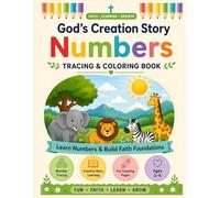 My First Bible Numbers Workbook: Learn to Count with God’s Creation | Tracing & Coloring Book Ages 3-6 | Christian Preschool Learning (My First Bible Learning Series)