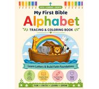My First Bible Tracing & Coloring Book: Learn Letters, Practice Writing, and Grow in Faith | Christian ABC Workbook for Ages 3-6 (My First Bible Learning Series)