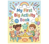 My First Big Activity Book: Fun Learning Games, Mazes, Coloring, Tracing, Puzzles & More for Kids Ages 4-8 (Learn & Play Activity Series)