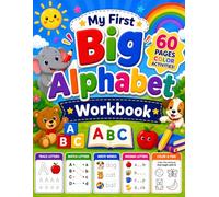 MY FIRST BIG ALPHABET WORKBOOK: Trace Letters • Match • Write Words • Color • Learn (My Big Workbook Series)