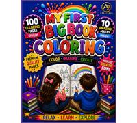 My First Big Book of Coloring: Large Printed Single Side Coloring Book Featuring Vehicles, Toy, School Essentials, Buildings, Accessories, Fruits, ... Food Items and Musical Instruments