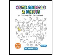 My First Big Book of Cute Farm Animals Coloring: An Easy & Fun Coloring Book for Toddlers and Preschoolers Ages 3-6 Featuring Adorable Pigs, Cows, Ducks, Sheep, and All Their Friends