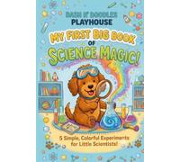 My First Big Book Of Science Magic!