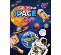 My First BIG Book of SPACE Facts