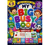 My First Big Busy Book for Kids: Fun Learning Activities for Ages 4-8 | Puzzles, Mazes, Matching, Counting, Letters, Shapes, Coloring & More