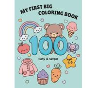 My First Big Coloring Book: 100 Simple Bold Designs with Names | Easy Coloring Book for Toddlers Ages 3-5