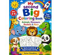 My First Big Coloring Book for Kids Ages 3-6: Animals, Dinosaurs, Rockets, Unicorns & More: Fun & Easy Coloring Pages with Cute Animals, Dinosaurs, ... Magical Friends for Toddlers & Preschoolers