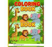 My First Big Coloring Book of Words: Animals, Vehicles, and Fun Stuff