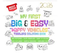My First Big & Easy “Happy Vehicles” Toddlers Coloring Book: 30+ Simple Fun Activity Book for Little Hands & Preschool Learning on Cute Cars, Trucks, Planes, Trains and Big Rigs to Color