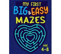 My First Big & Easy Maze for Kids Ages 4-8: Activity and Puzzle Book (My first Big and Easy Books)