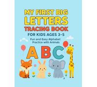 My First Big Letters Tracing Book for Kids Ages 3-5: Fun Alphabet Handwriting Practice Workbook with Cute Animals | Uppercase and Lowercase A-Z Letters | Preschool and Kindergarten