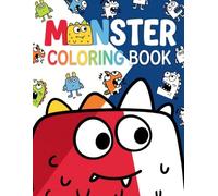 My First Big & Simple Coloring Book of Monster for Toddlers Ages 1-3: My First Coloring Book | Simple & Cute Monster Illustrations | Single-Sided Pages