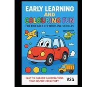 My First Big Vehicles Coloring Book: Fun and Easy Coloring Pages for Kids Ages 3-5 | Preschool Vehicle Activity Book for Learning and Creativity