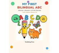My First Bilingual ABC: English and Spanish Letter Tracing Workbook for Kids Ages 3-5 - Trace Letters, Learn First Words in Two Languages, Numbers 1-10 - Includes the Ñ