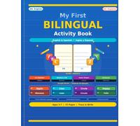 My First Bilingual Activity Book: English Spanish Workbook for Kids Ages 3-7 | Alphabet, Numbers, Colors, Shapes and Animals in Both Languages | Trace ... Bilingue para Ninos (Children Practise book)