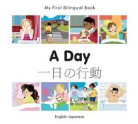 My First Bilingual Book - A Day (English-Japanese)