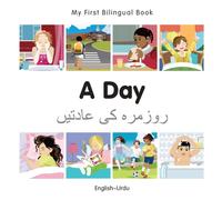 My First Bilingual Book - A Day (English-Urdu)