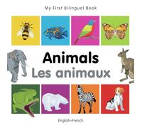 My First Bilingual Book-Animals (English-French)