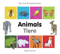 My First Bilingual Book-Animals (English-German)