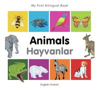 My First Bilingual Book-Animals (English-Turkish)