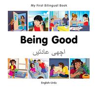 My First Bilingual Book-Being Good (English-Urdu)