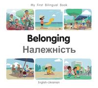 My First Bilingual Book-Belonging (English-Ukrainian)