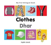 My First Bilingual Book-Clothes (English-Somali)