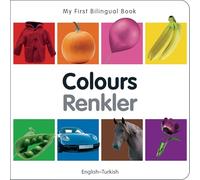 My First Bilingual Book-Colours (English-Turkish)