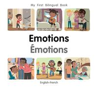 My First Bilingual BookEmotions (EnglishFrench)