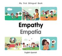 My First Bilingual Book-Empathy (English-Spanish)