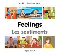 My First Bilingual Book - Feelings (English-French)