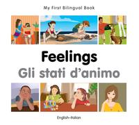 My First Bilingual Book - Feelings (English-Italian)