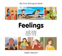 My First Bilingual Book - Feelings (English-Japanese)